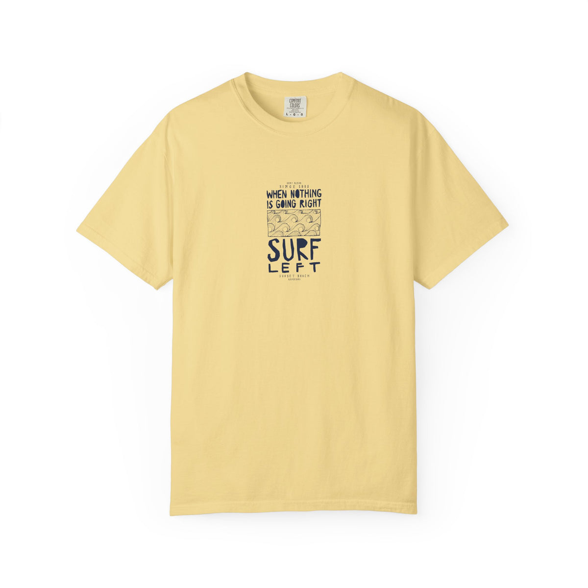Yellow surf left ocean quote graphic t-shirt